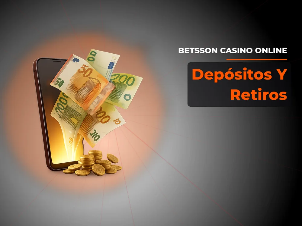 Betsson Casino Online - Depósitos Y Retiros