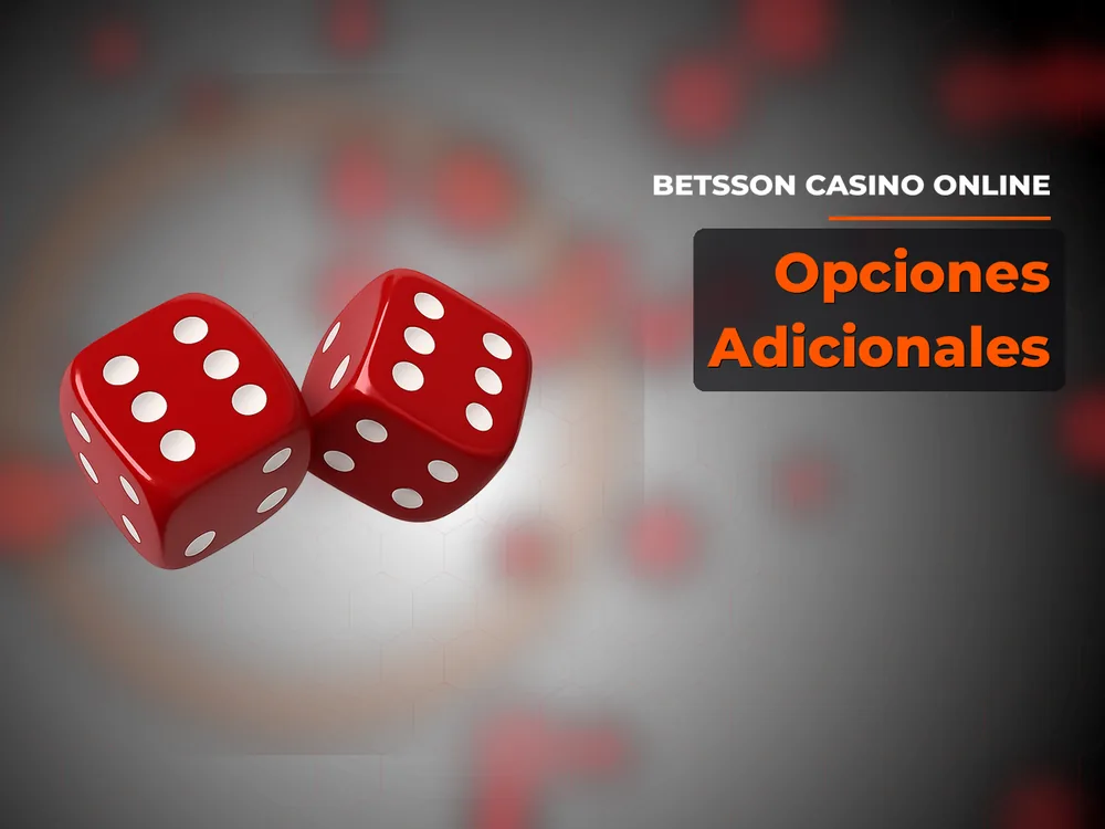 Betsson Casino Online - Opciones Adicionales