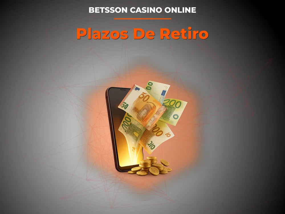 Betsson Casino Online - Plazos De Retiro