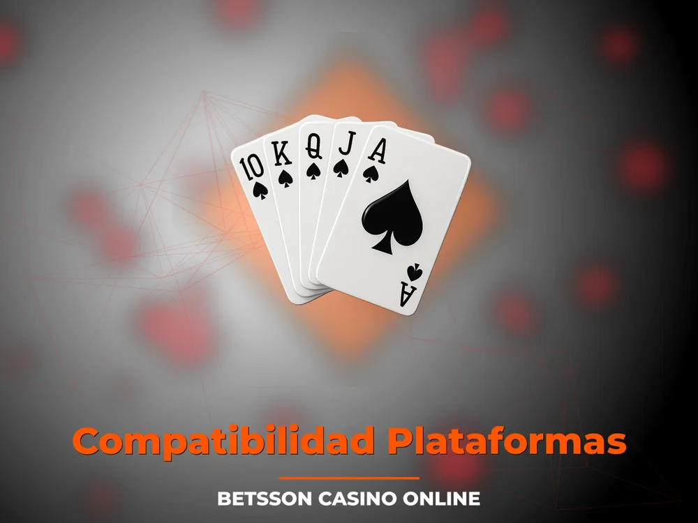 Betsson Casino Online - Compatibilidad Plataformas