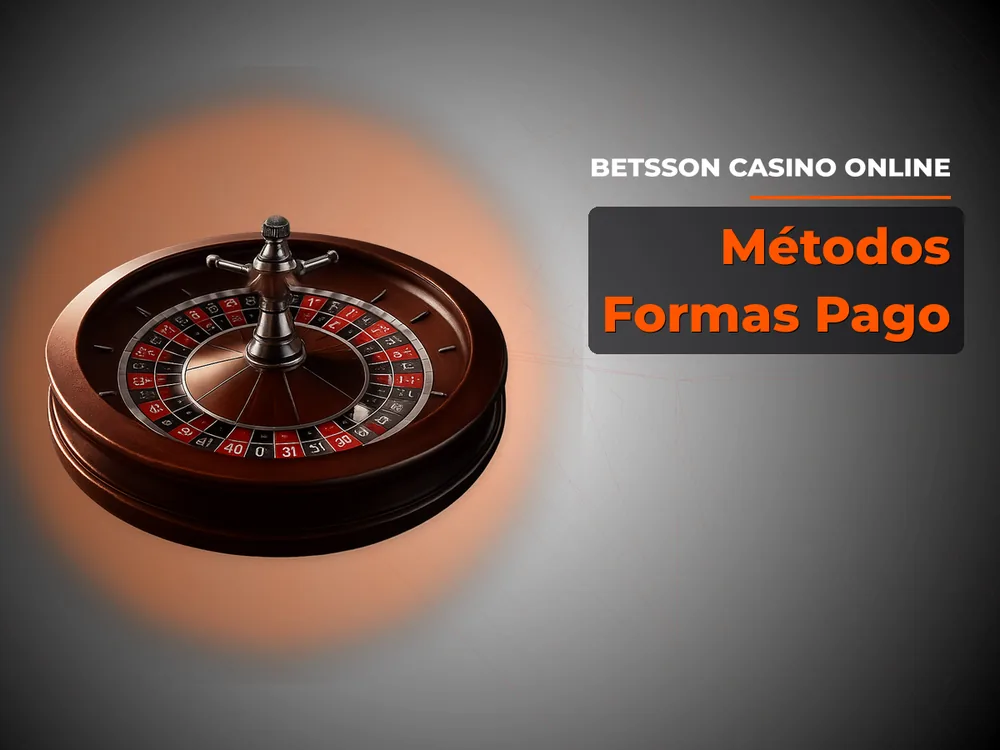 Betsson Casino Online - Métodos Formas Pago