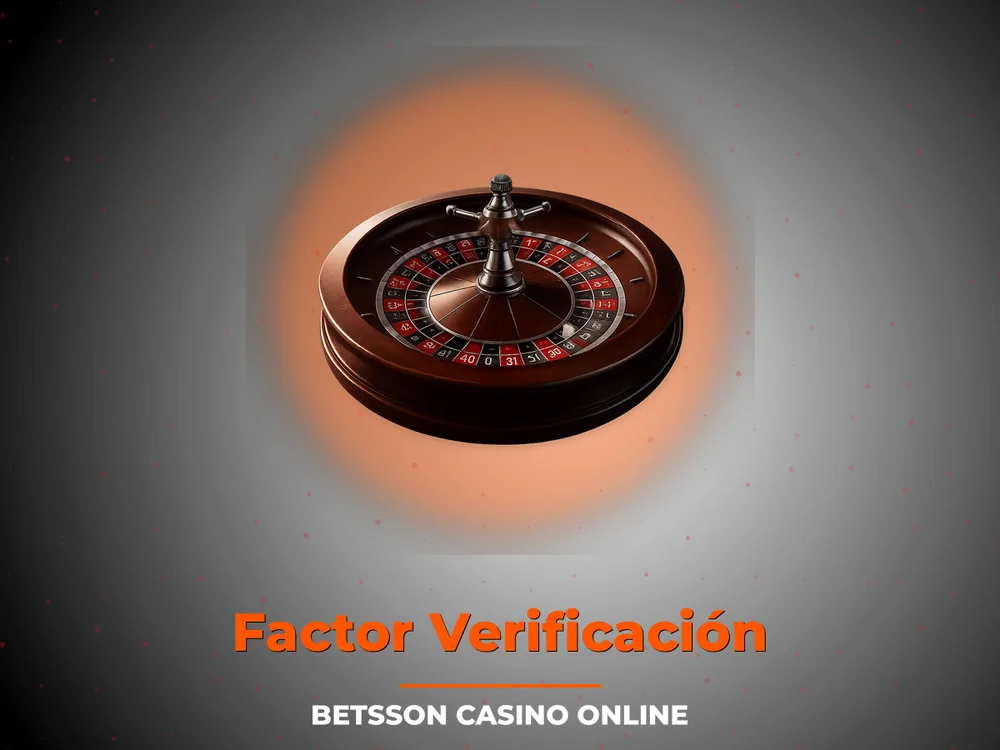 Betsson Casino Online - Factor Verificación