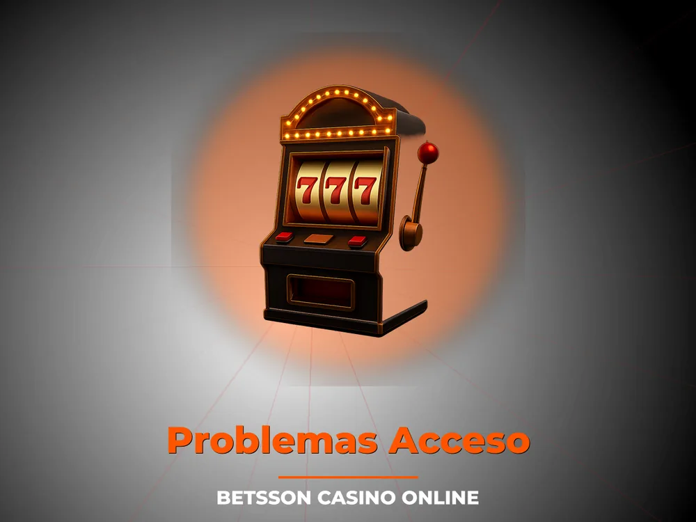 Betsson Casino Online - Problemas Acceso