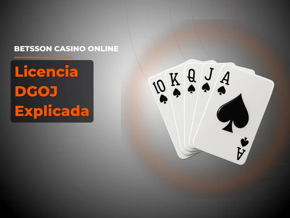 Betsson Casino Online - Licencia DGOJ Explicada