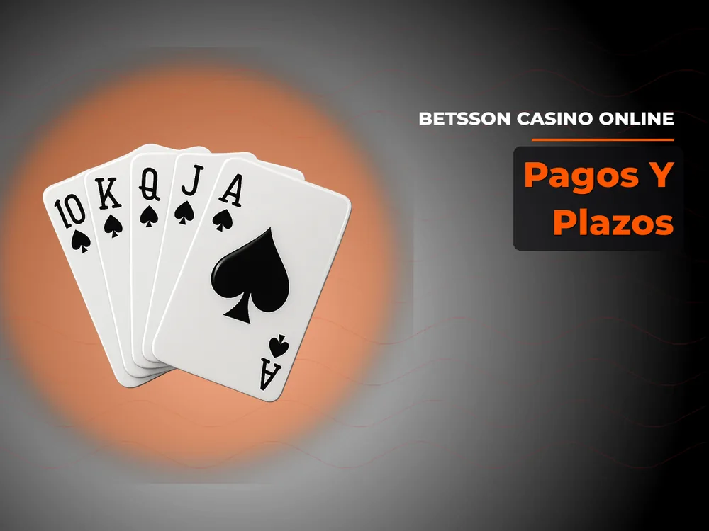 Betsson Casino Online - Pagos Y Plazos